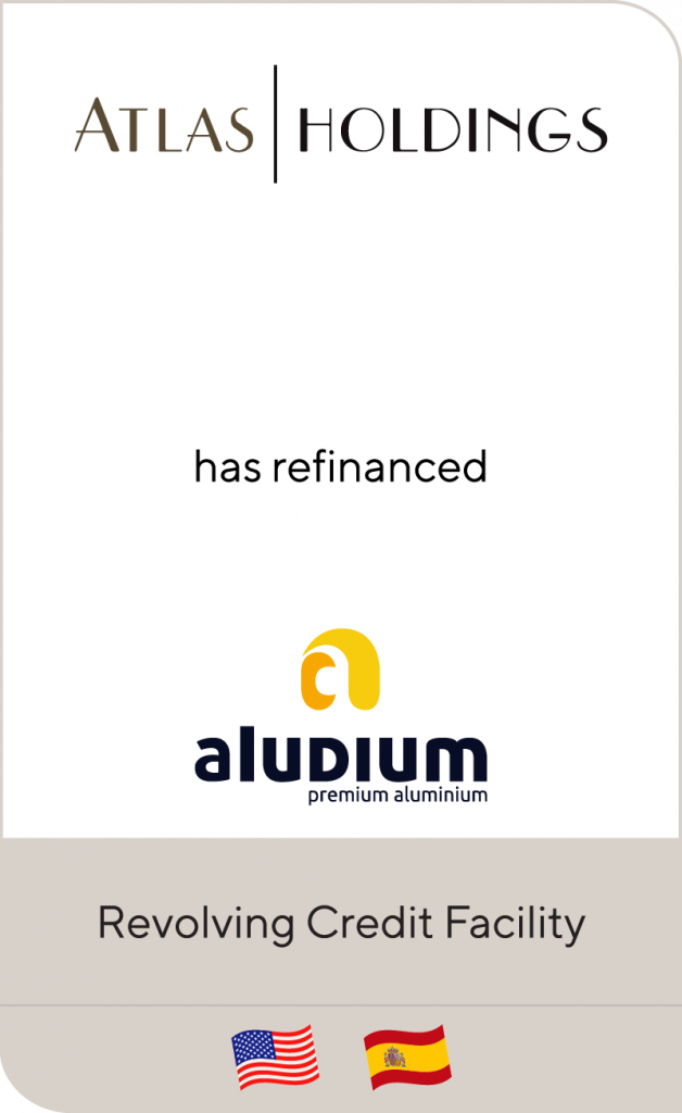 Atlas Holdings has refinanced Aludium Lincoln International LLC