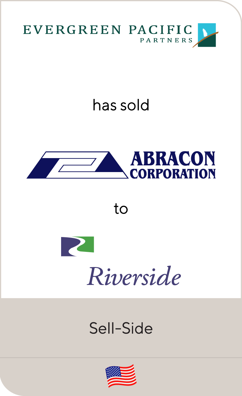 Evergreen Pacific Partners has sold Abracon Corporation to The Riverside Company