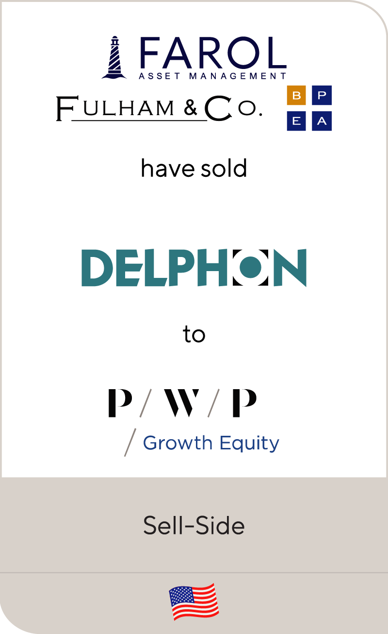 Farol, Fulham and Brooke Private Equity have sold Delphon Industries to PWP