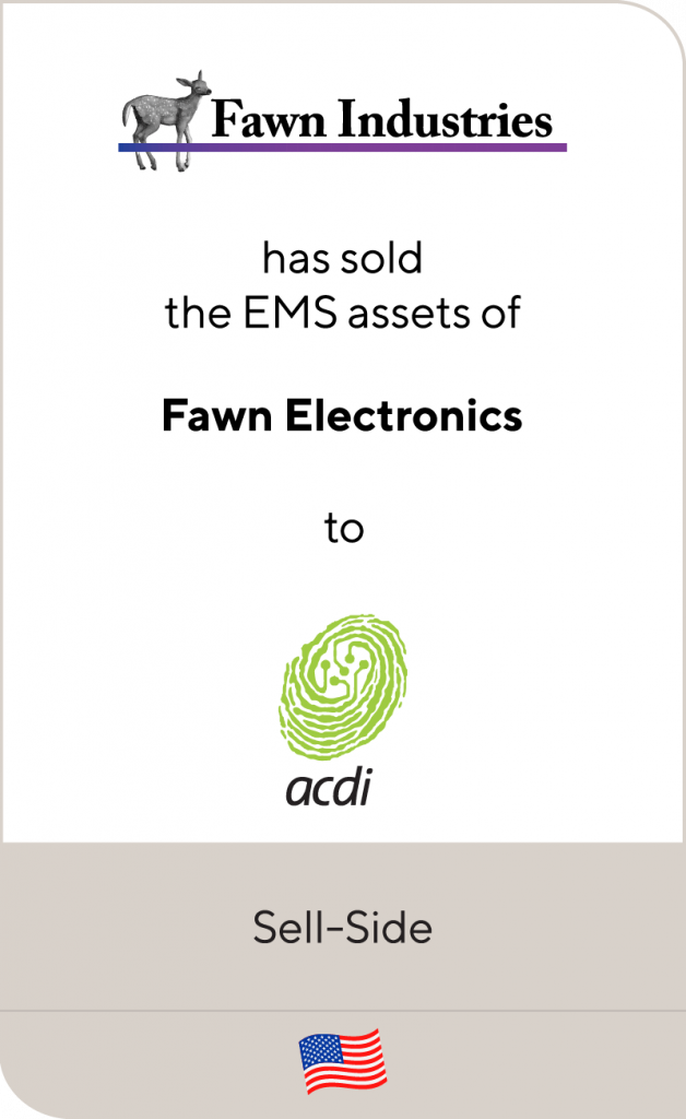 Fawn Industries has sold the EMS assets of Fawn Electronics to ACDi