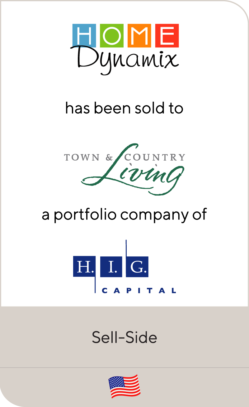 Home Dynamix has been sold to Town & Country Living and H.I.G. Capital