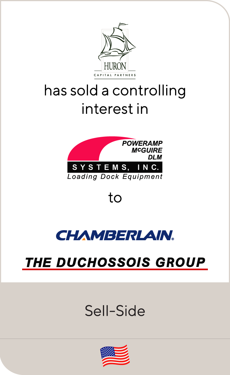 Huron Capital has sold its controlling interest in Systems Holdings to Chamberlain and The Duchossois Group