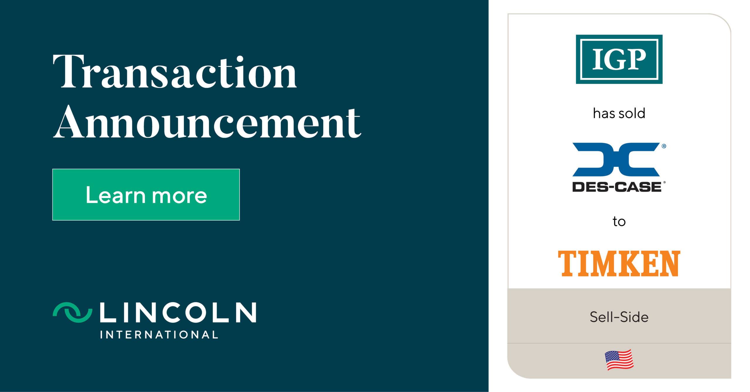 Industrial Growth Partners has sold DesCase Corporation to The Timken