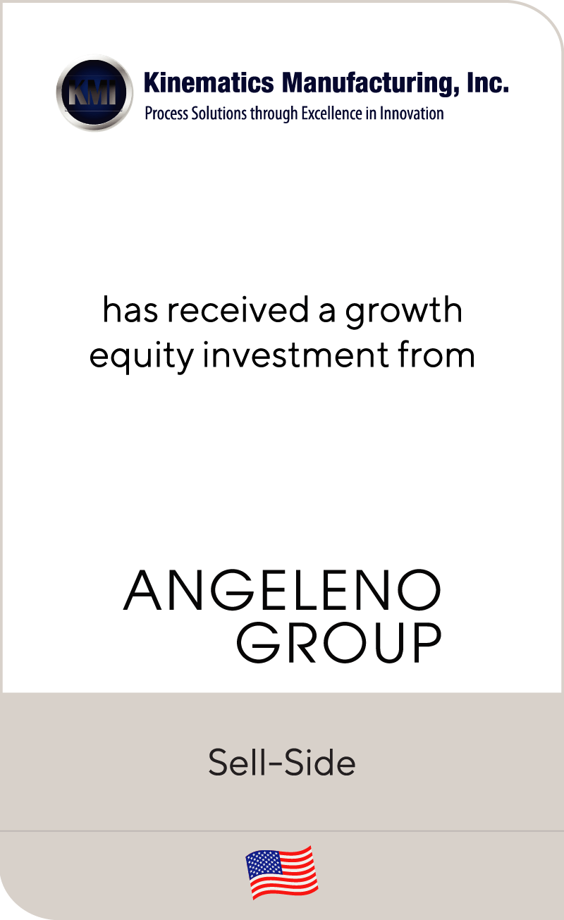 Kinematics Manufacturing received a growth equity investment by Angeleno Group