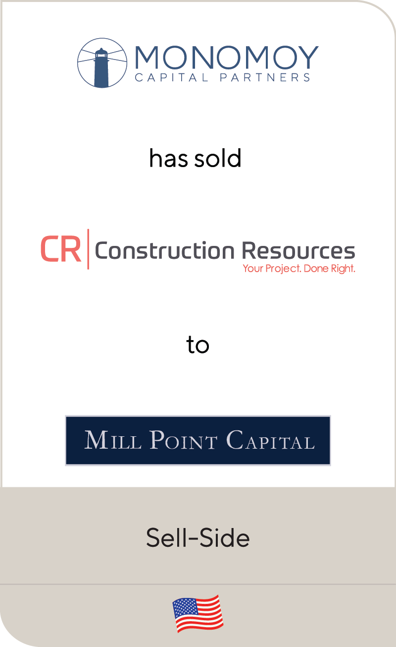 Monomoy Capital Partners, LP Construction Resources Mill Point Capital 2022