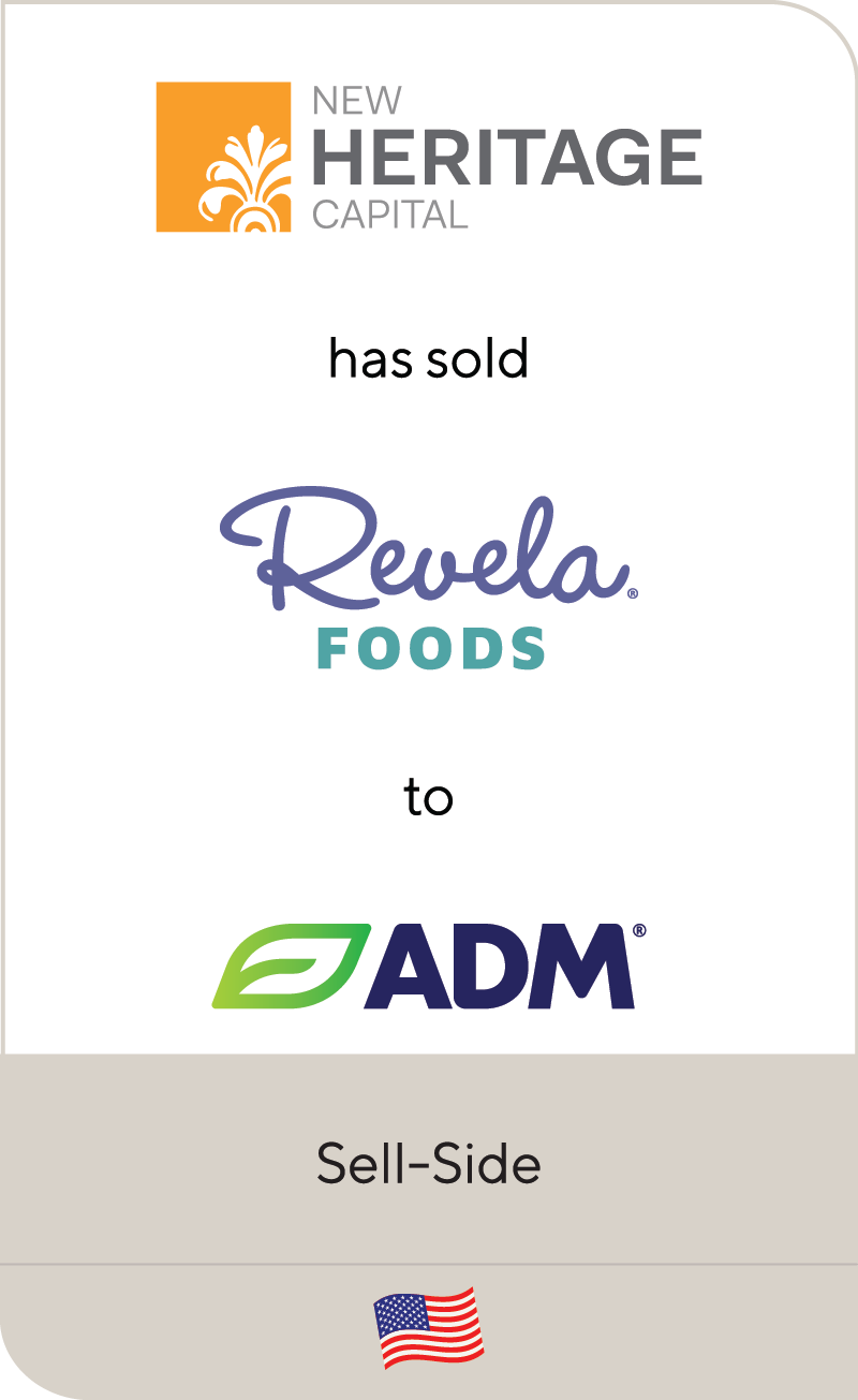 New Heritage Capital, LLC Revela Foods Archer Daniels Midland 2024