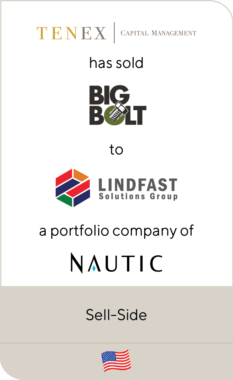 TENEX Capital Management Big Bolt Corporation LindFast Solutions Group Nautic Partners 2024