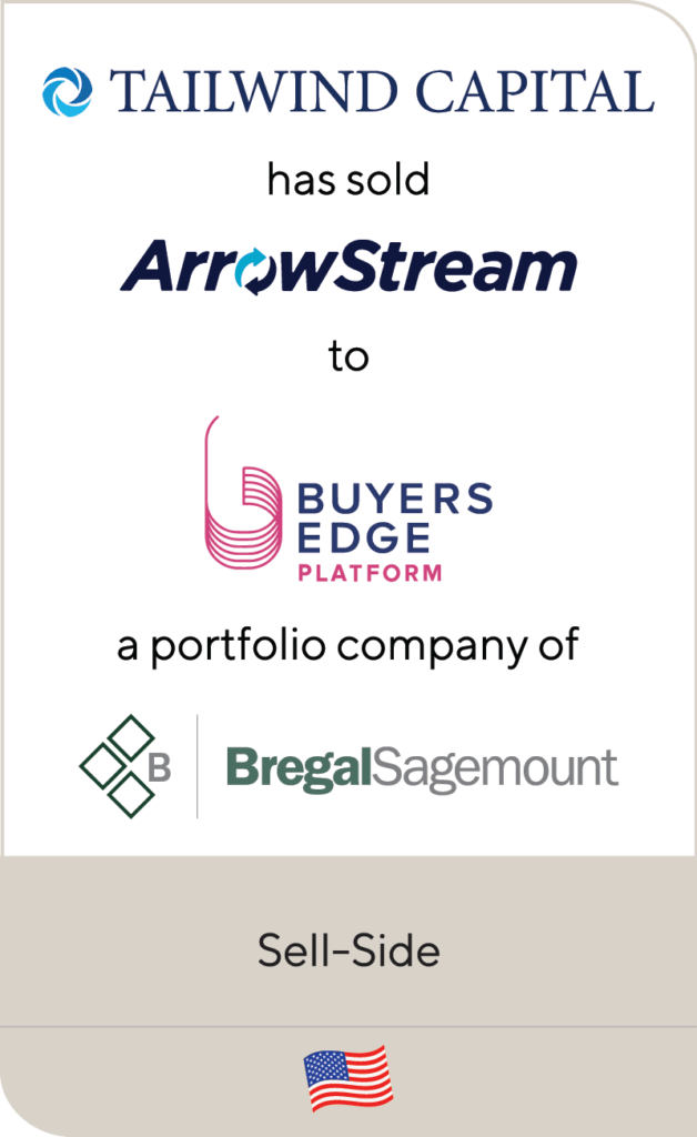 Tailwind Capital has sold ArrowStream to Buyers Edge Platform, a portfolio company of Bregal