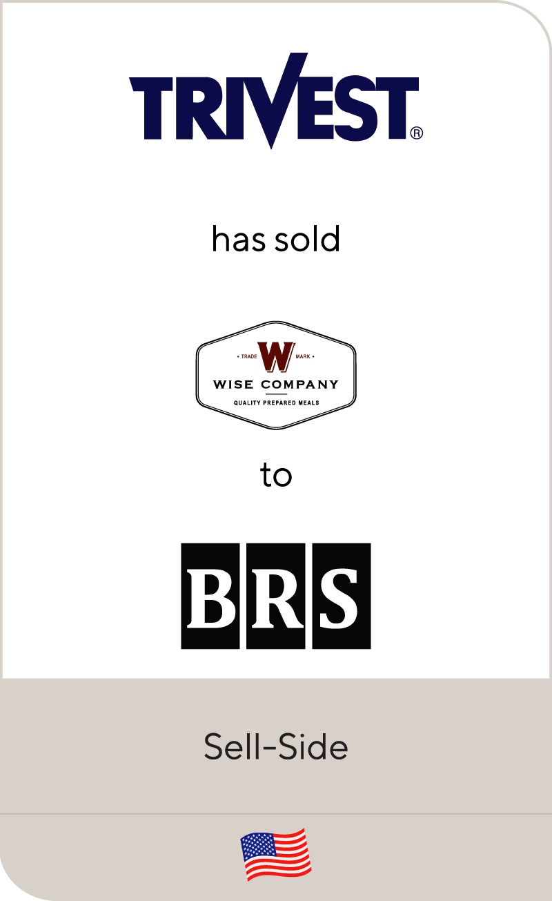 Trivest Partners has sold Wise Company to Bruckmann, Rosser, Sherrill & Co.