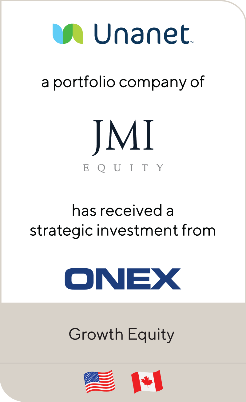 Unanet JMI Equity Onex Partners 2022