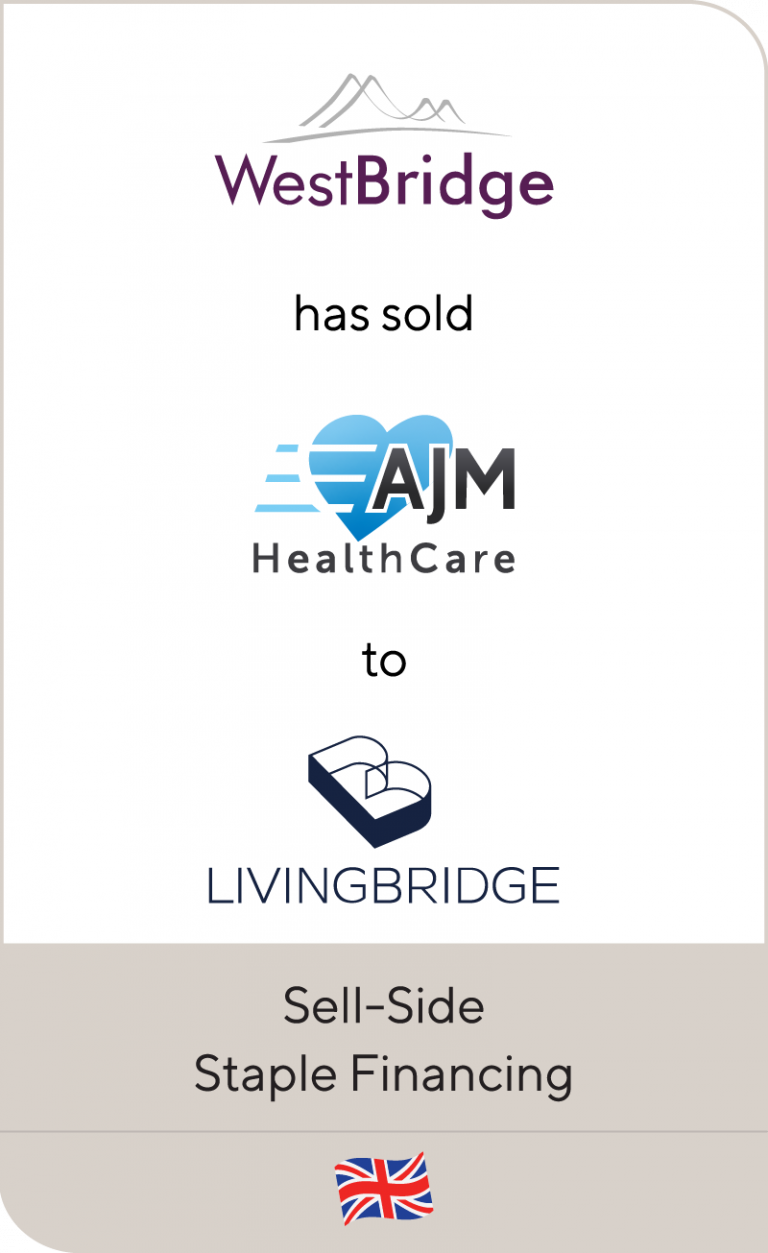 Westbridge Capital has sold AJM Healthcare to Livingbridge Lincoln